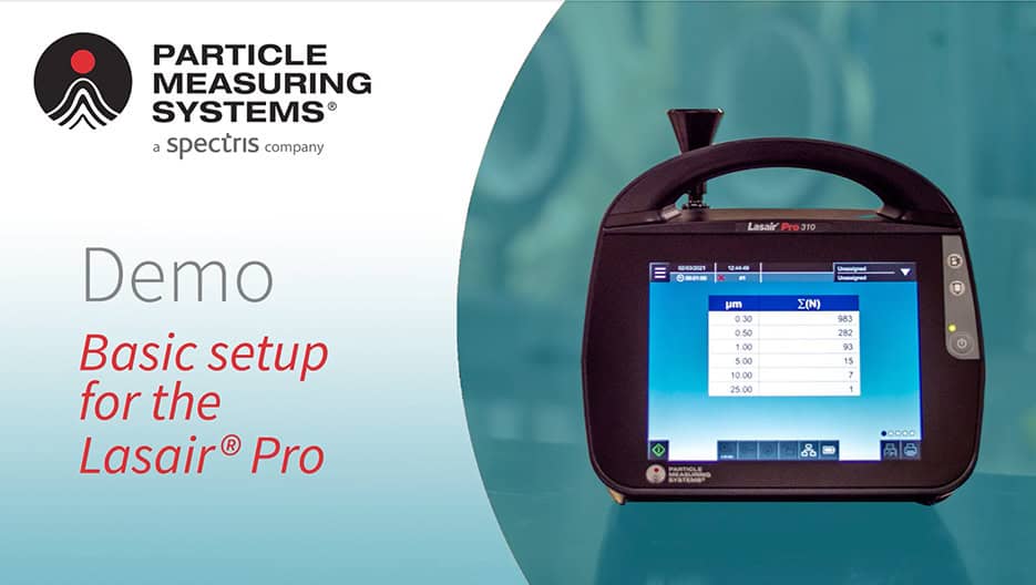 VIDEO: Lasair® Pro Airborne Particle Counter Demo - Initial Setup