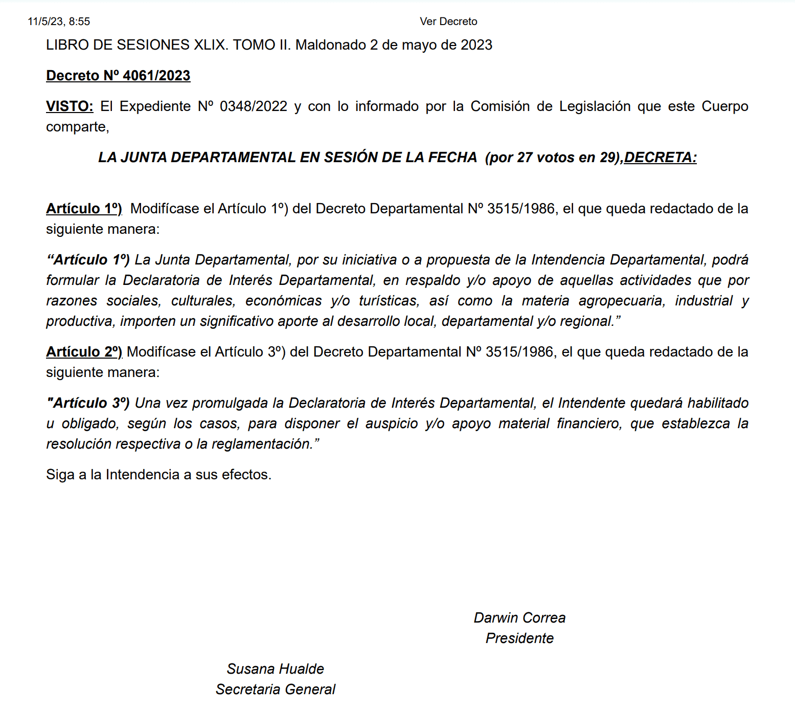 De interés departamental. Vea esta resolución de la Intendencia