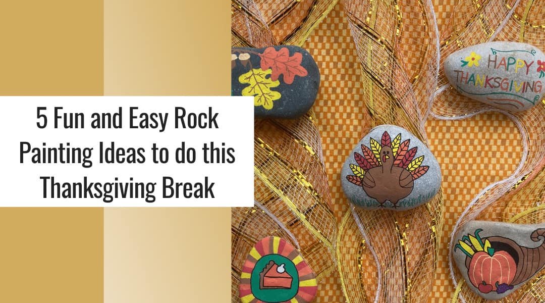 5 Easy Thanksgiving Rock Painting Ideas Kids and Adults Will Love 3 Thanksgiving rock painting ideas