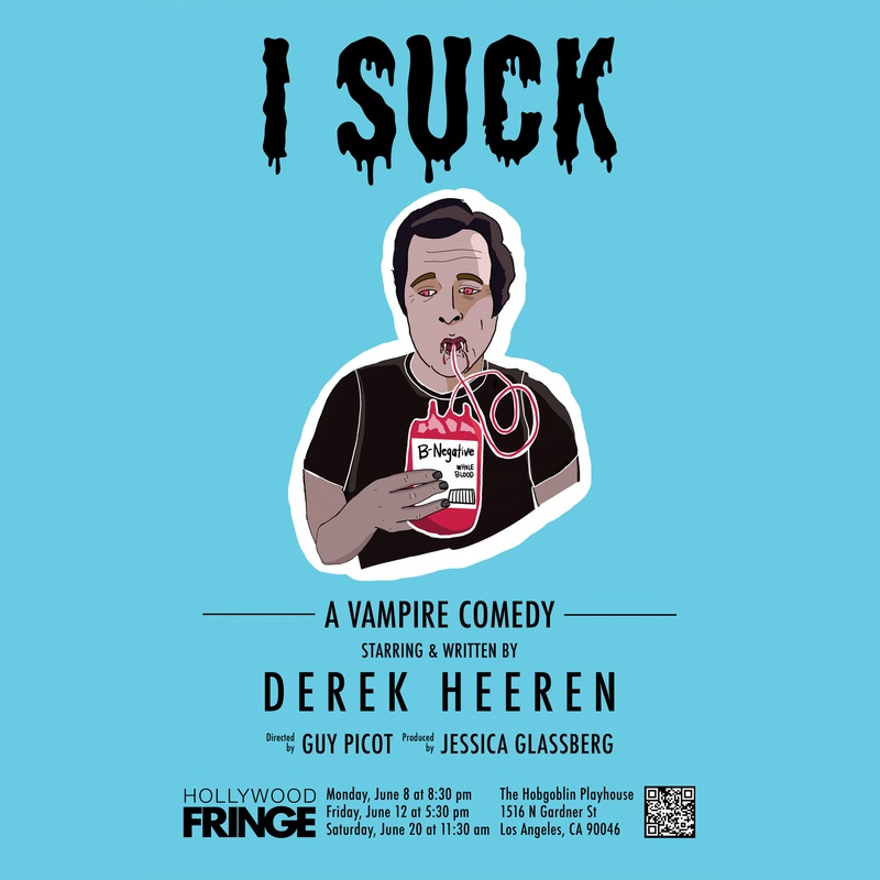 Promotional poster for I Suck, a vampire comedy by Derek Heeren at SpookyFest in Hollywood, CA, featuring a cartoon vampire with a drink.