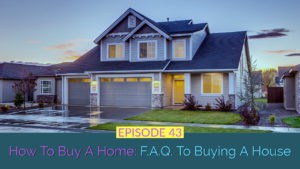 An image of a modern two-story house with a wet driveway under a dusk sky. Text overlay reads "How To Buy A Home: FAQ To Buying A House".