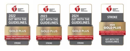 American Heart Association Get With The Guidelines-Stroke Gold Plus badges for 2022, 2023, 2024 and 2025, with Target: Stroke Honor Roll Elite (2022) or Elite Plus (2023 to 2025) and Target: Type 2 Diabetes Honor Roll