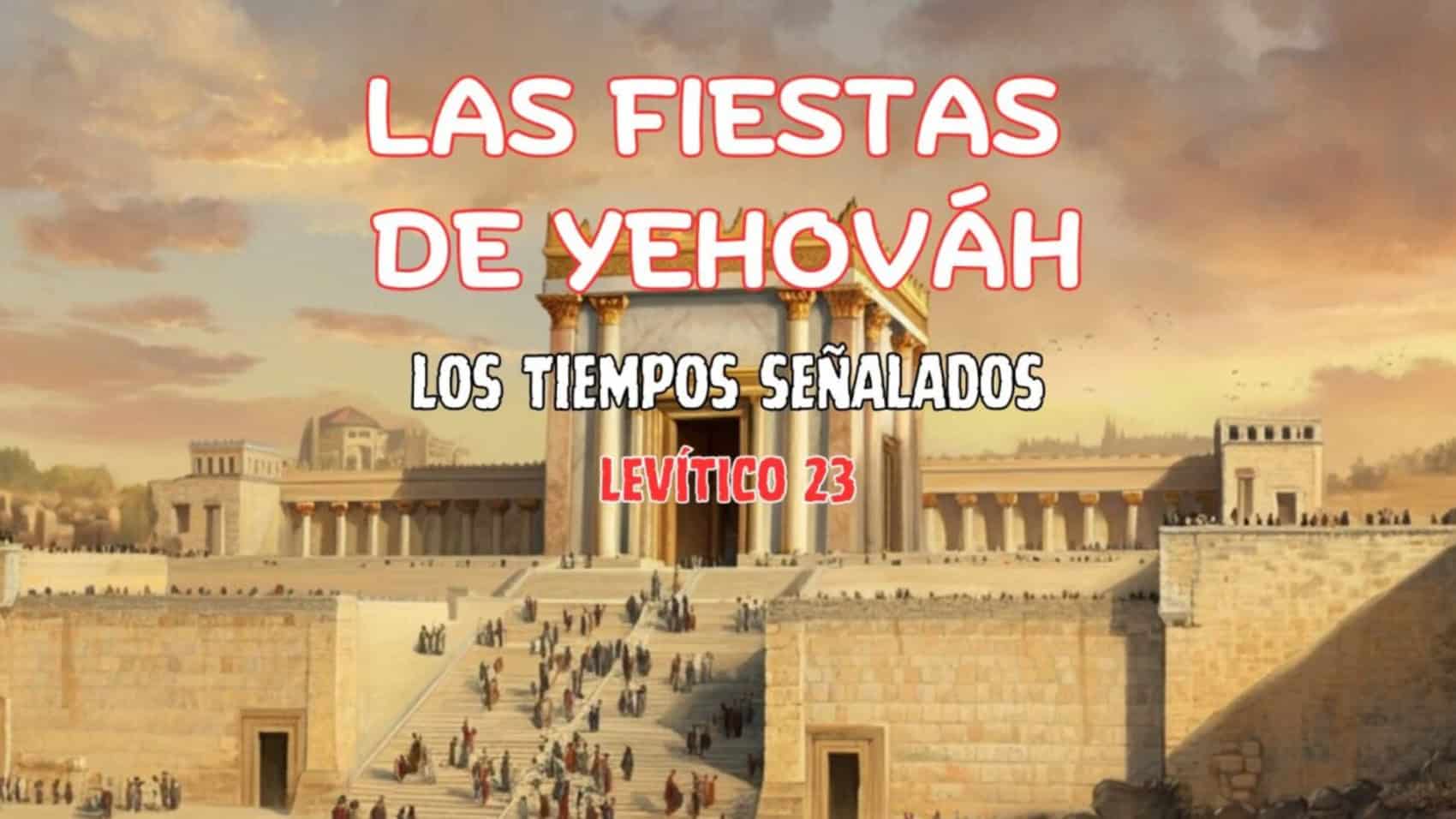 Las Fiestas de Yehováh