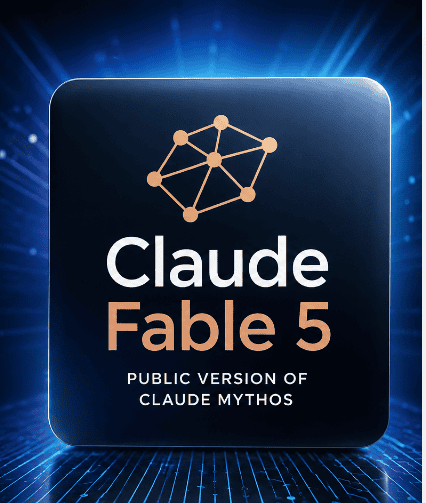 Anthropic Releases Claude Fable 5 Public Version of Claude Mythos