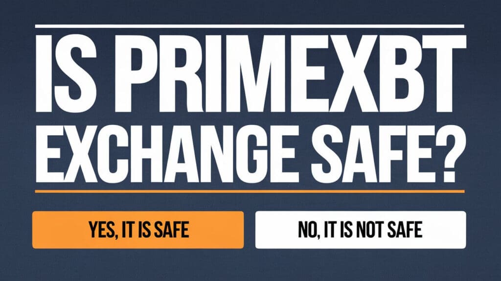 Is PrimeXBT Safe?