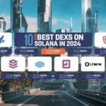 10 Best DEXs on Solana in 2024