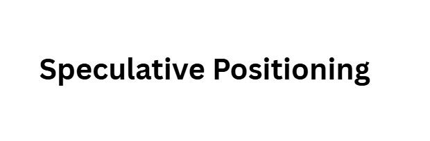 Speculative Positioning