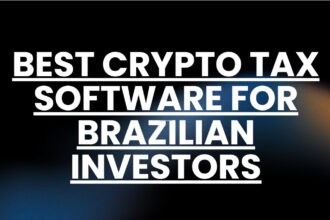 10 Best Crypto Tax Software for Brazilian Investors in 2026