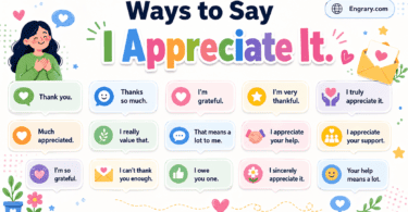 60+ Easy Ways to Say I Appreciate It in English with Examples