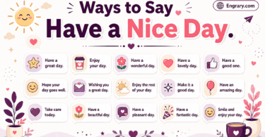 72 better ways to say have a nice day in English with good-day wishes for work, texts, customer service, and daily goodbyes.