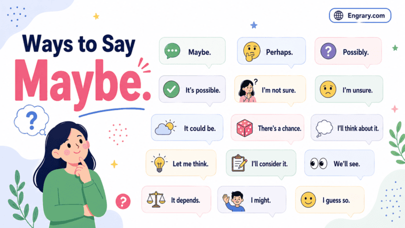 Other Ways to Say Maybe in English
