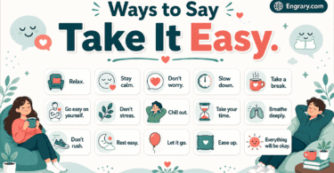 Take it easy alternatives for relaxing and slowing down in English with gentle phrases for rest, stress relief, self-care, and calm support.