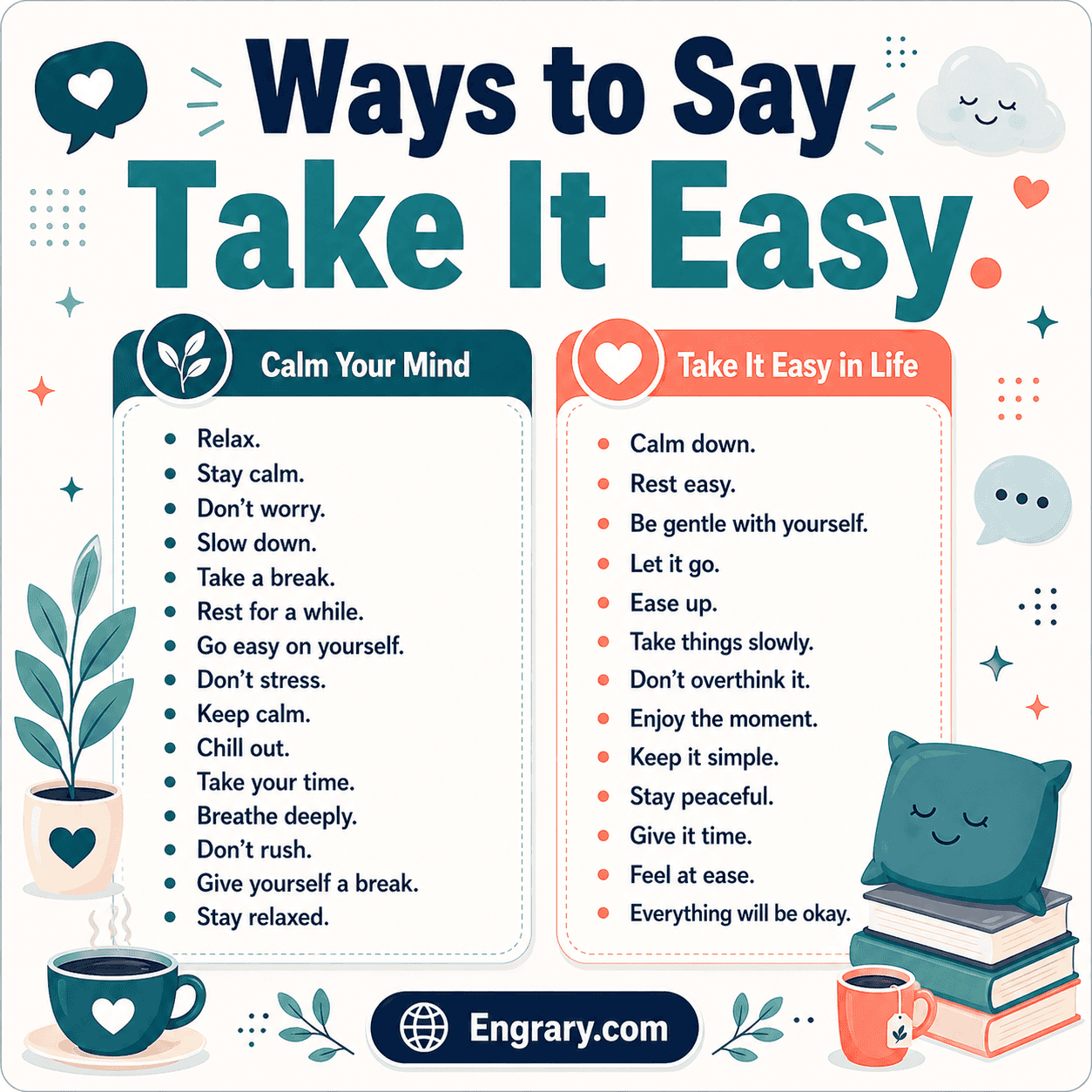 55 gentle ways to say take it easy in English with phrases for relaxing, resting, slowing down, self-care, and stress relief.