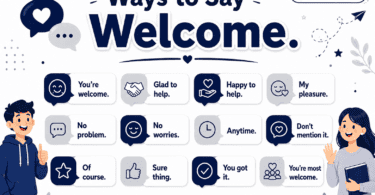 Other ways to say welcome in English with warm greetings for guests, teams, events, workplaces, websites, and communities.