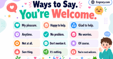 30+ best ways to say you’re welcome in work and daily life for casual, friendly, professional, and workplace situations