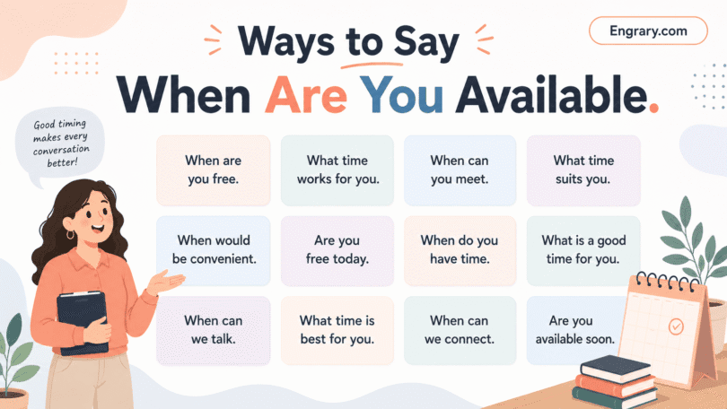 Professional ways to ask “When are you available?” in English with polite phrases for emails, meetings, calls, scheduling, interviews, and workplace communication.