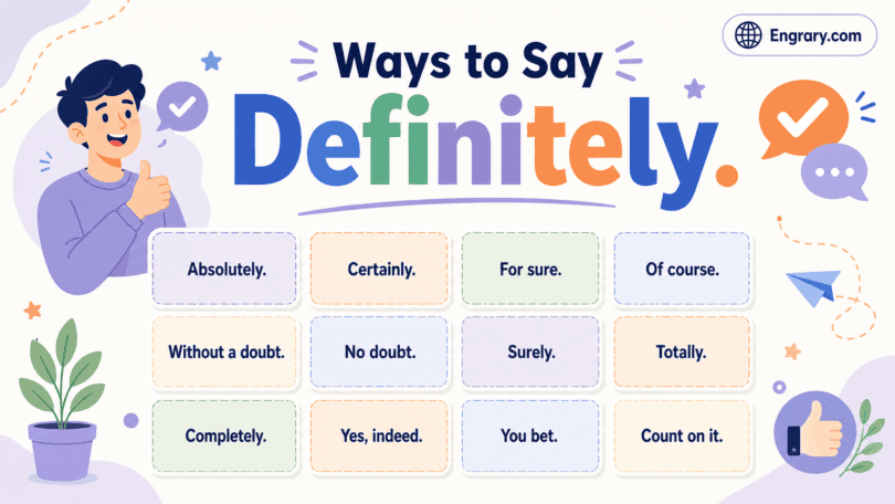 100 plus polite and professional ways to say definitely in English with confident phrases for work, emails, client replies, and daily conversations.