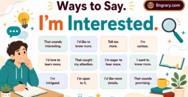 Other ways to say “I’m interested” in English with professional, romantic, curious, business, job application, and text phrases.