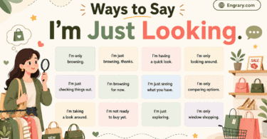 Polite, professional, and casual alternatives to "I'm just looking" for shopping and browsing situations