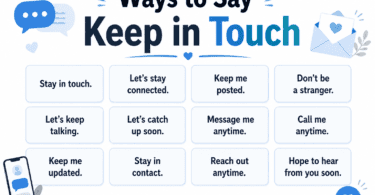 80 polite ways to say keep in touch in English with phrases for work, texts, networking, updates, and friendly conversations.