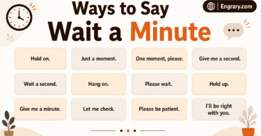 75 wait a minute alternatives in English with examples for polite, casual, professional, and everyday conversations.