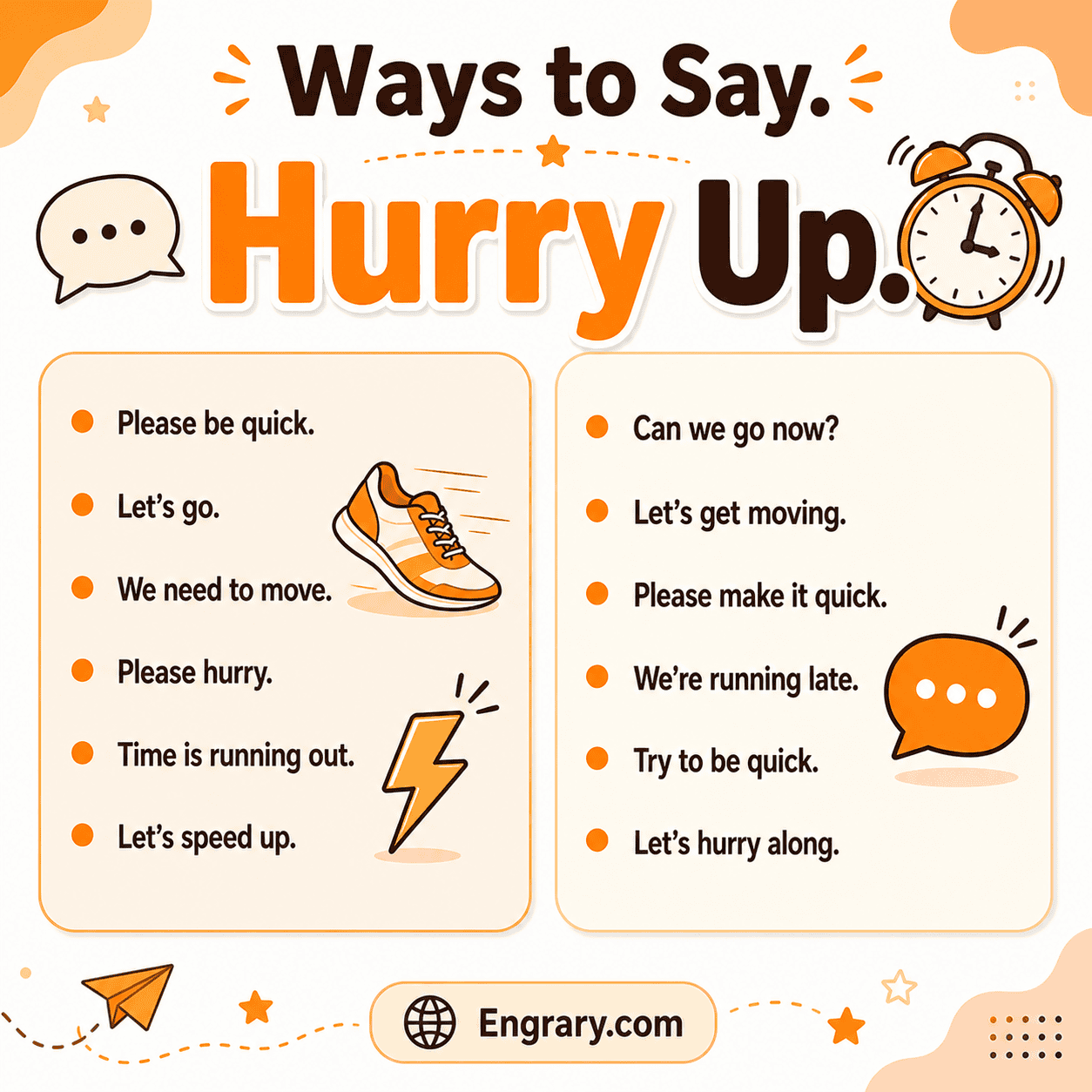 100+ polite and professional ways to say hurry up in English with phrases for work, deadlines, texts, travel, and urgent situations.