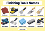 40 Finishing Tools Names with Pictures and Uses