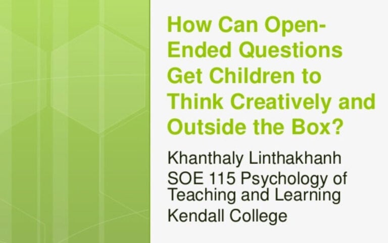 How Can Open-Ended Questions Get Children to Think Creatively and Outside the Box?