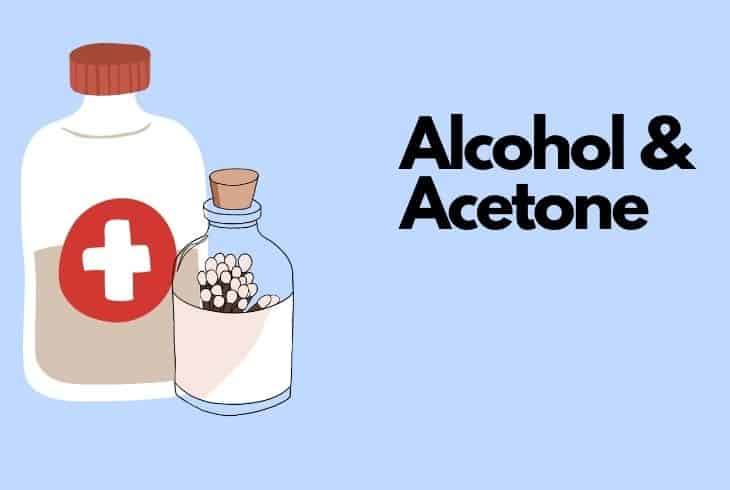 alcohol and acetone