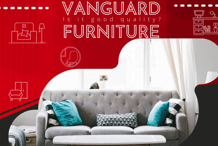 is vanguard furniture good quality