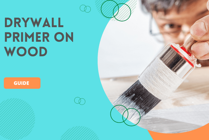 can you use drywall primer on wood