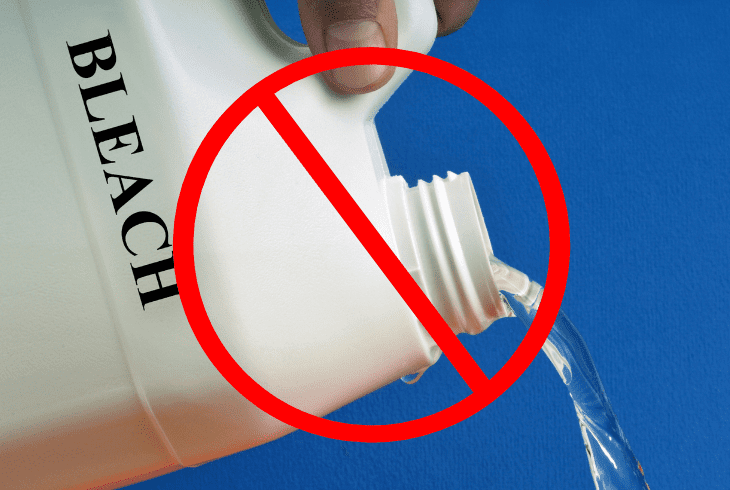 don't use bleach