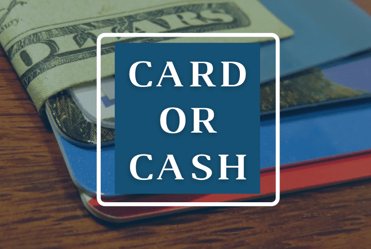 cash or card