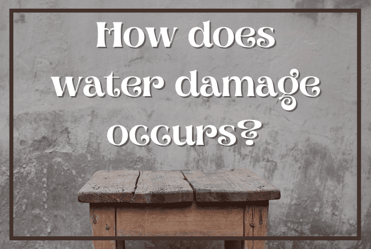 water damage occurs