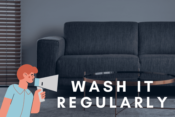 wash regularly