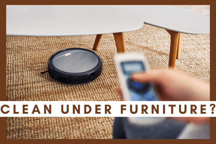 clean under the furniture