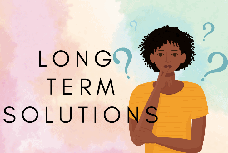 long term solutions