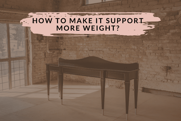 make support more weight