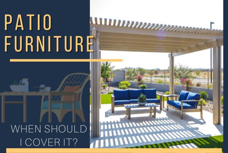 should i cover my patio furniture in summer