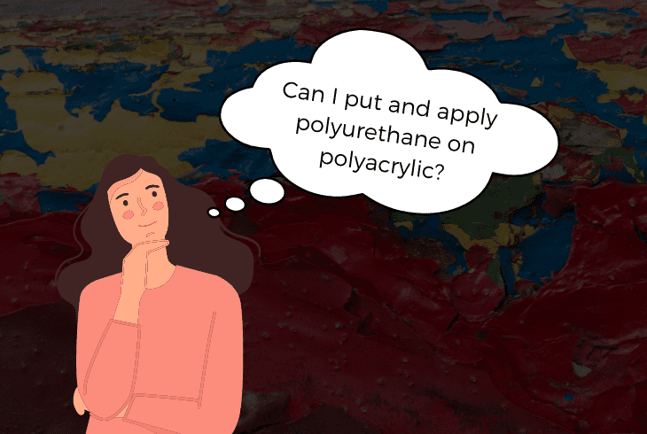 polyurethane over polycrylic