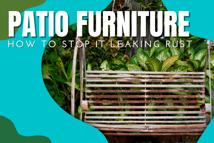how to stop patio furniture from leaking rust