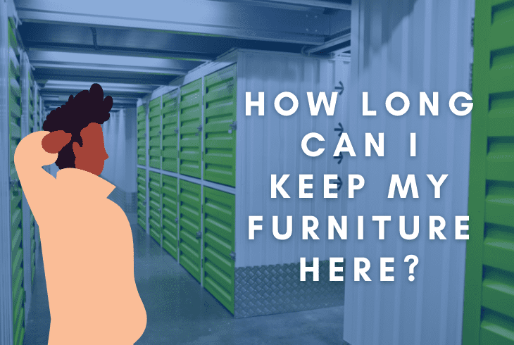 how long to keep furniture in storage