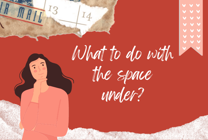 what to do with space under