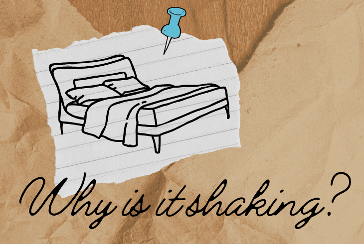 why my bed shaking