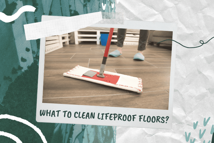 what to clean lifeproof floor