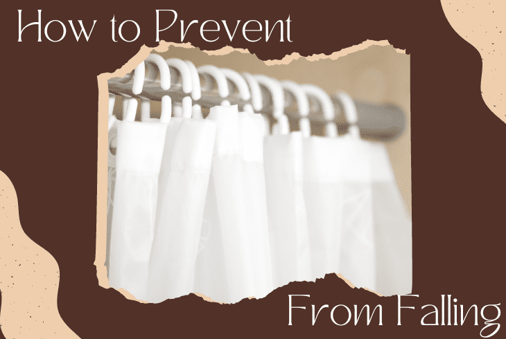 prevent shower curtain hook falling