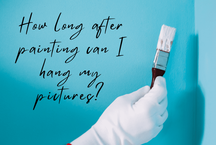 how long painting walls i hang pictures