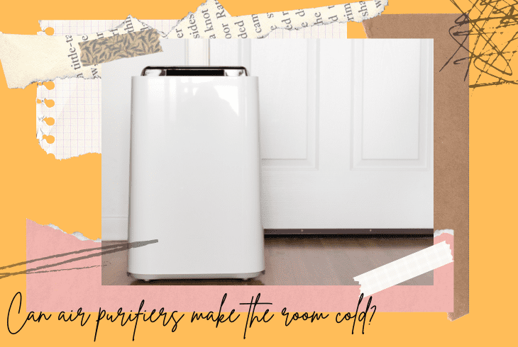 air purifiers make the room cold?