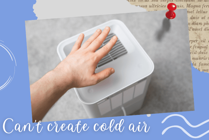 can't create cold air