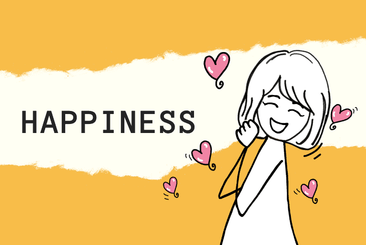 because of happiness